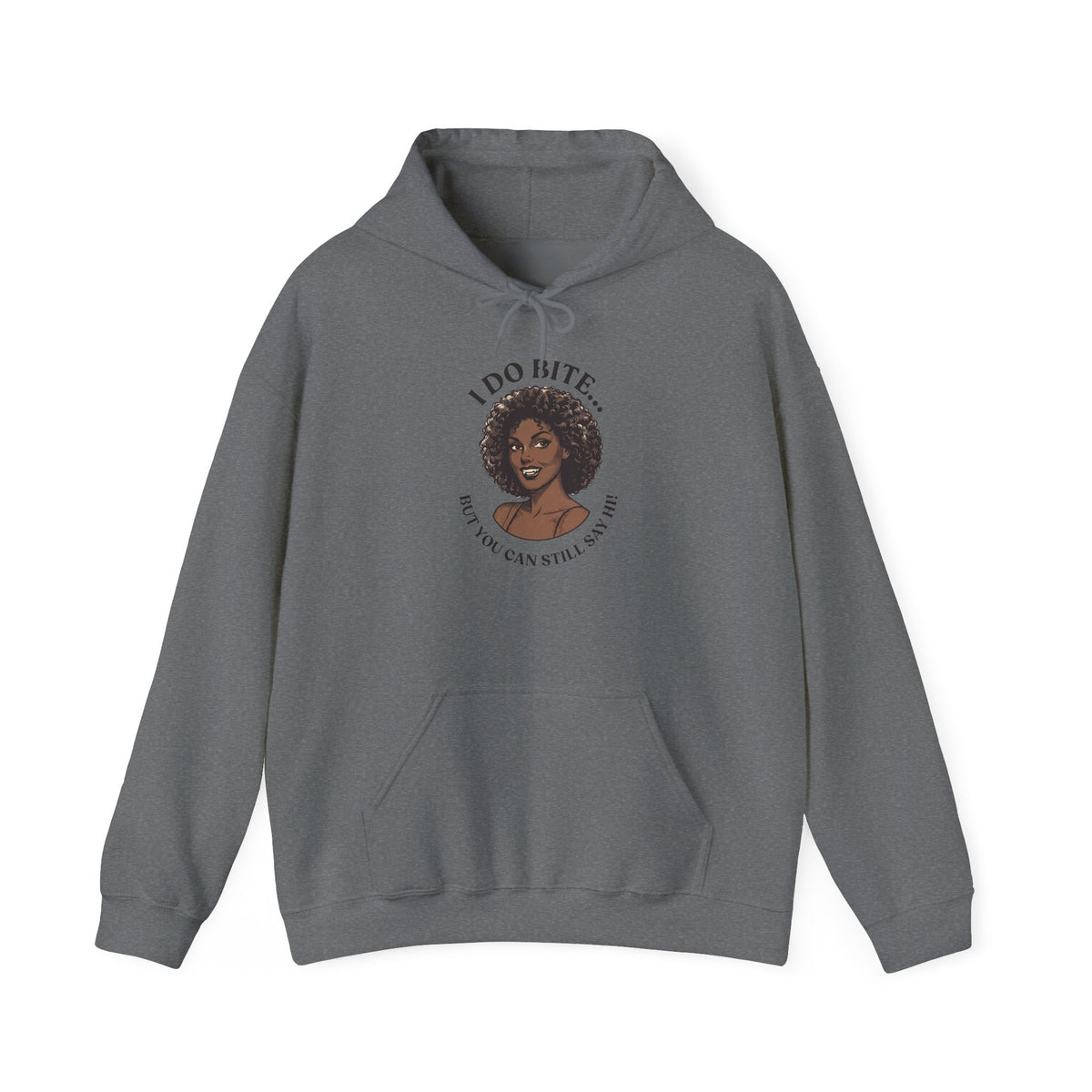 I Do Bite Hoodie (Curls Edition)