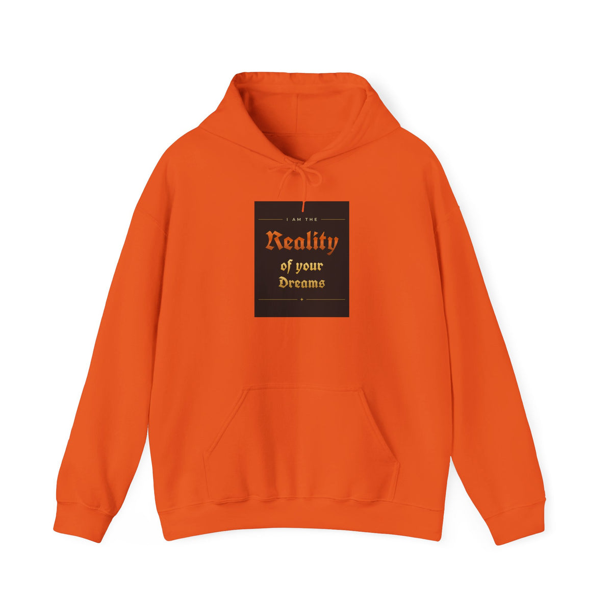 Reality of Your Dreams Hoodie