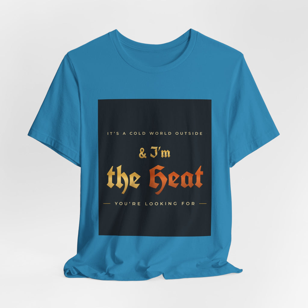 I'm the Heat Tee