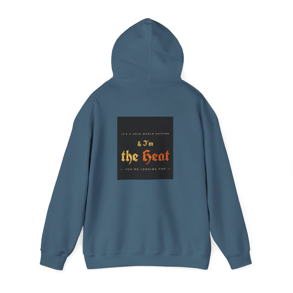 I'm the Heat Hoodie (Front & Back Print)