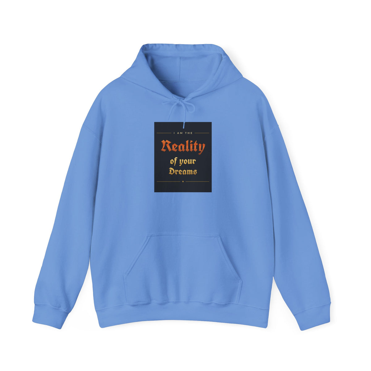 Reality of Your Dreams Hoodie