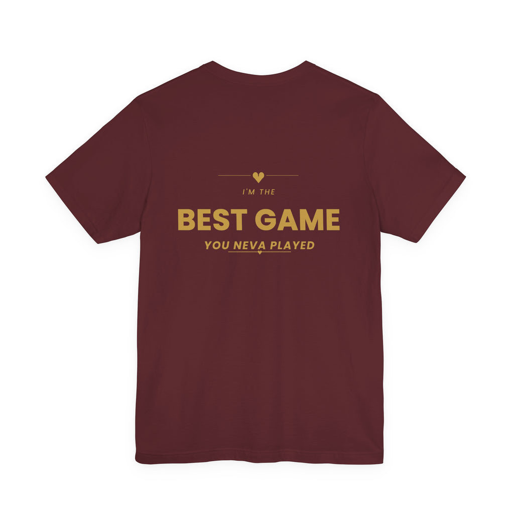 Best Game You Never Played Tee