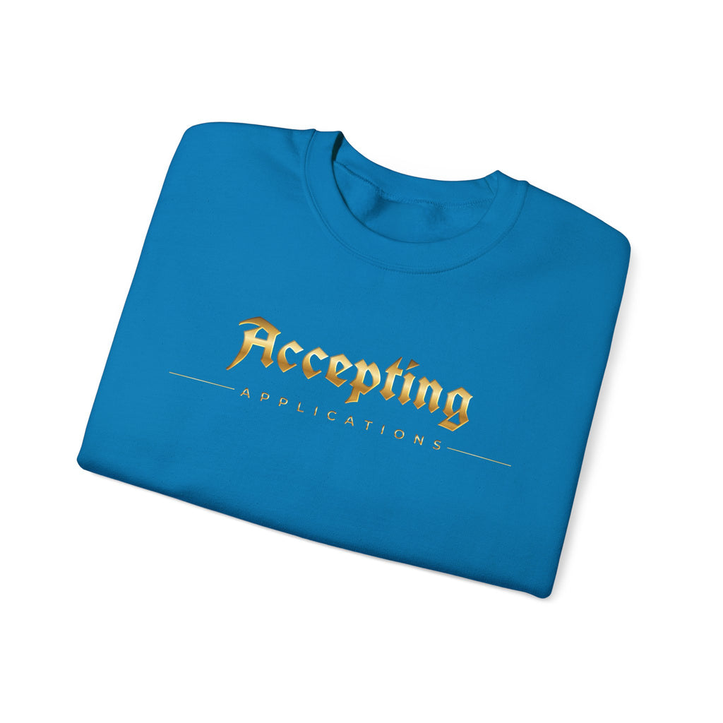 Accepting Applications Crewneck Sweatshirt