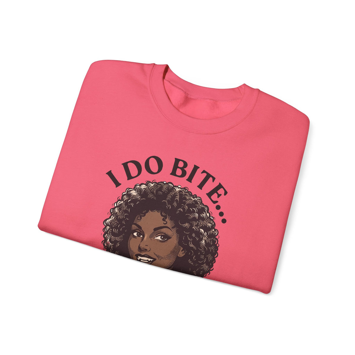 I Do Bite Crewneck Sweatshirt (Curls Edition)