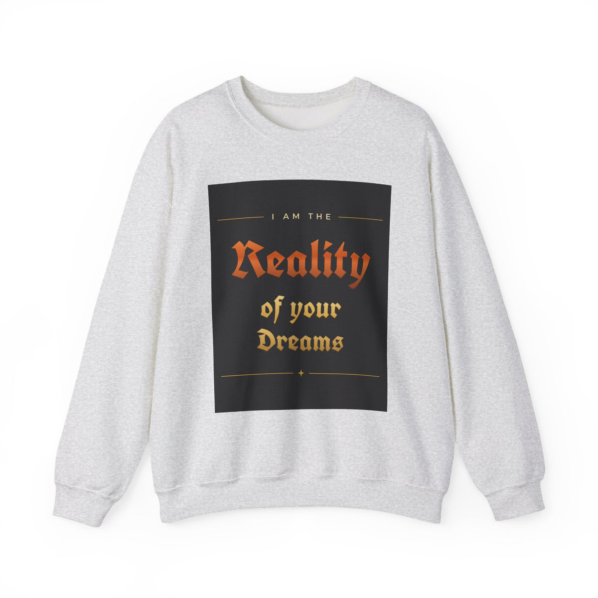 Reality of Your Dreams Crewneck Sweatshirt