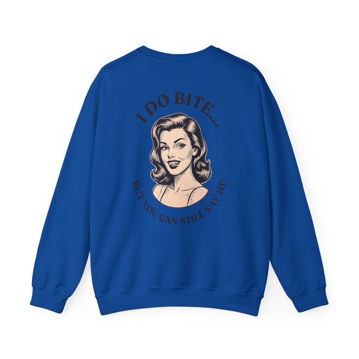 I Do Bite Crewneck Sweatshirt (Pinup Edition)