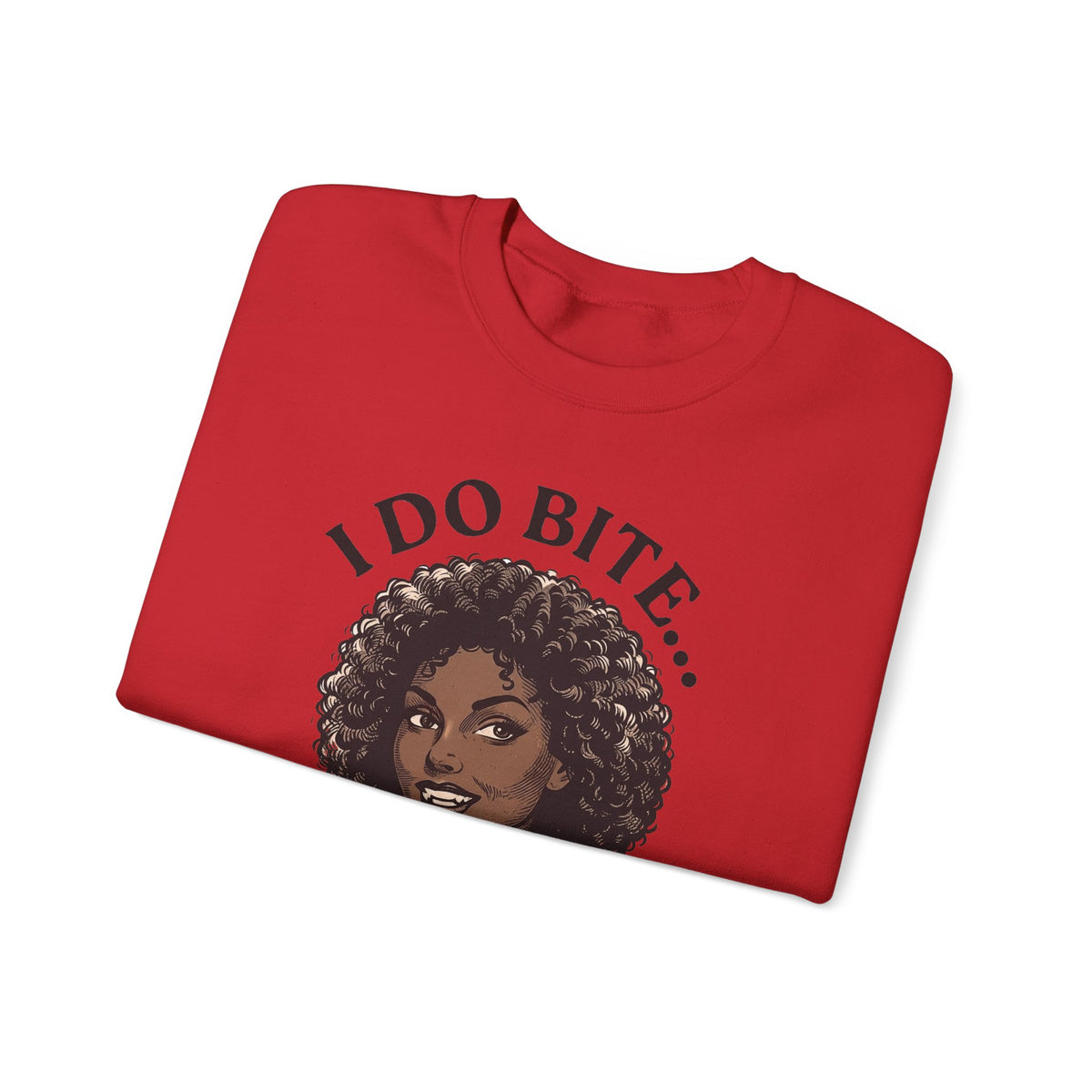 I Do Bite Crewneck Sweatshirt (Curls Edition)