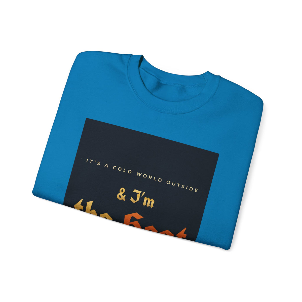 I'm the Heat Crewneck Sweatshirt