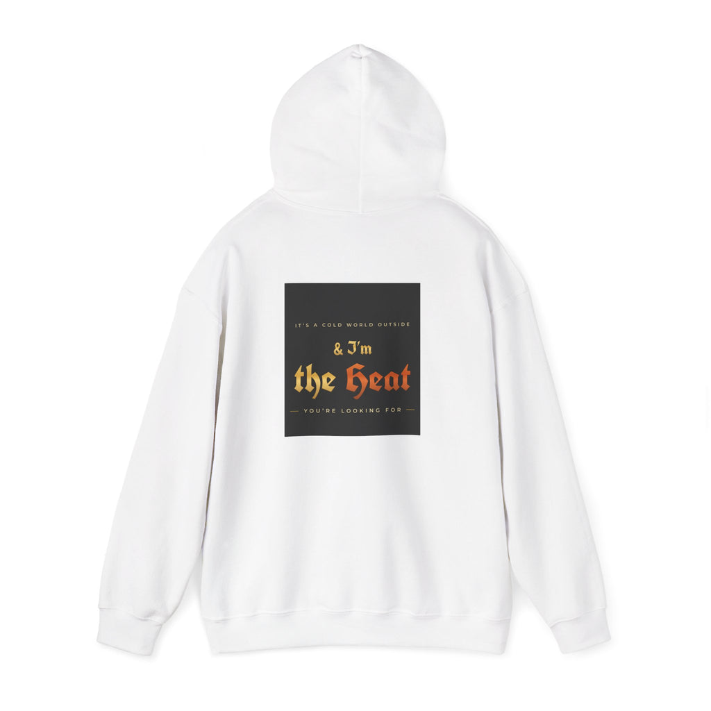 I'm the Heat Hoodie (Front & Back Print)