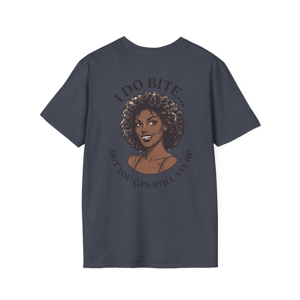 I Do Bite Tee (Still Say Hi Edition)