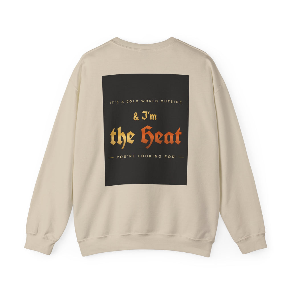 I'm the Heat Crewneck Sweatshirt (Front & Back Print)