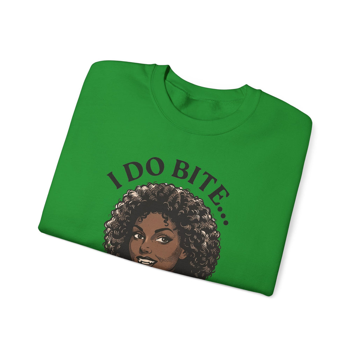 I Do Bite Crewneck Sweatshirt (Curls Edition)