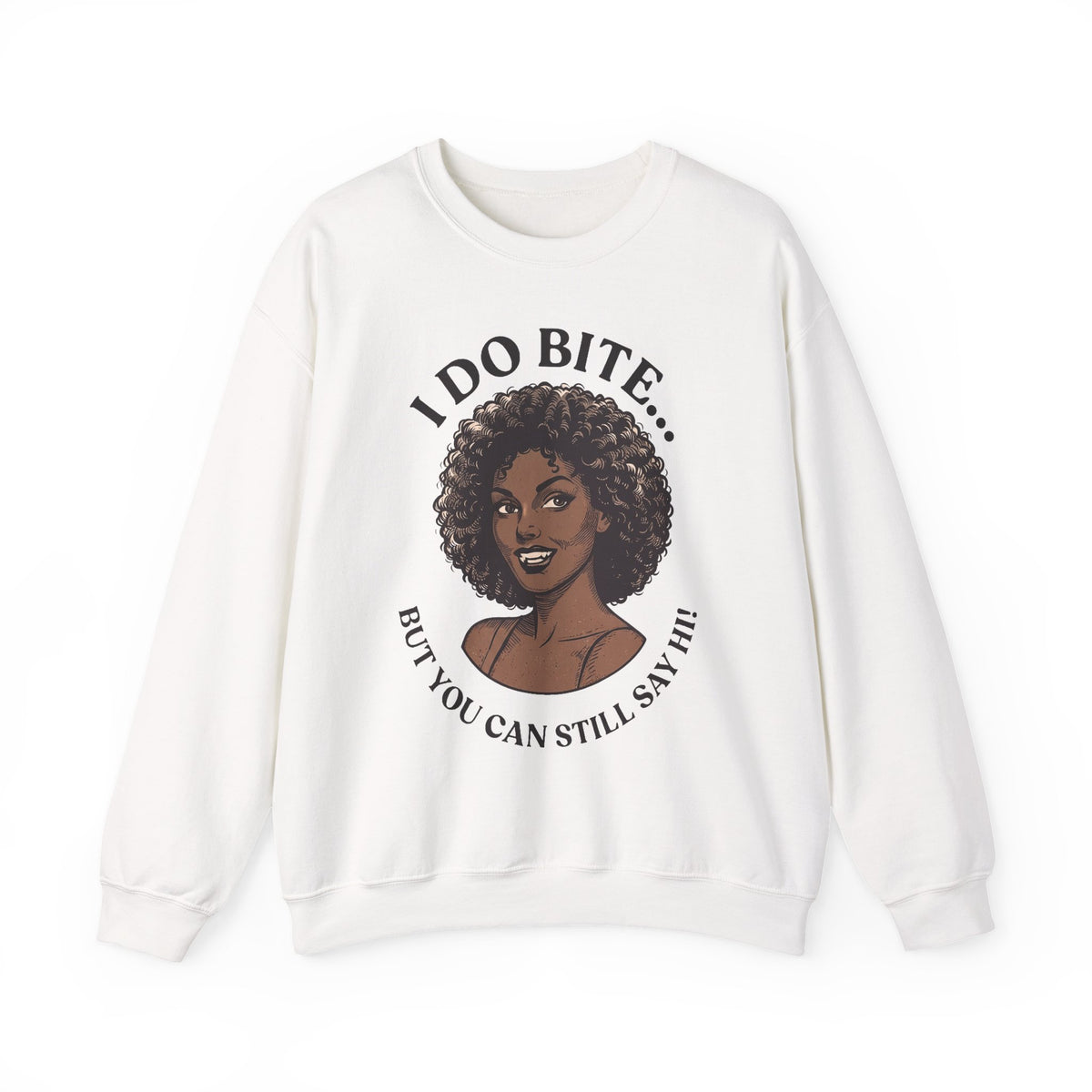 I Do Bite Crewneck Sweatshirt (Curls Edition)