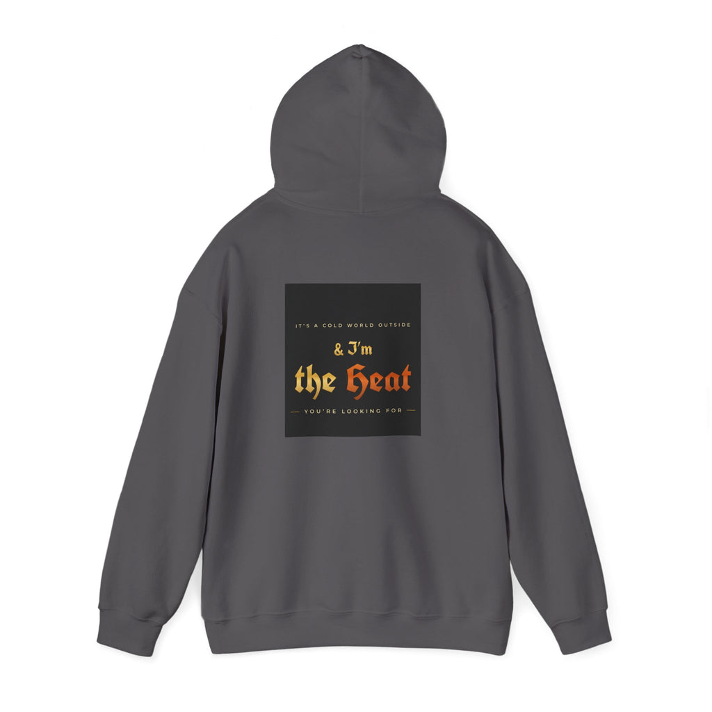 I'm the Heat Hoodie (Front & Back Print)