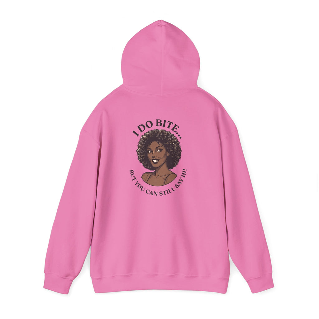 I Do Bite Hoodie (Still Say Hi Edition)