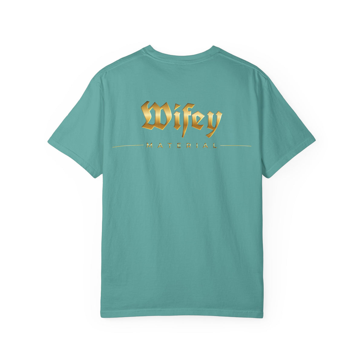 Wifey Material T-shirt front & back| Gold Gothic Script