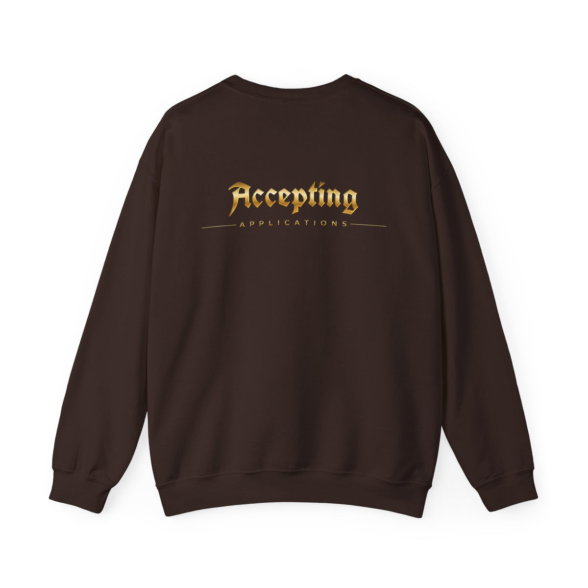 Accepting Applications Crewneck Sweatshirt (Front & Back Print)