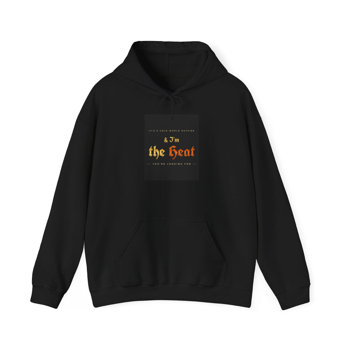I'm the Heat Hoodie