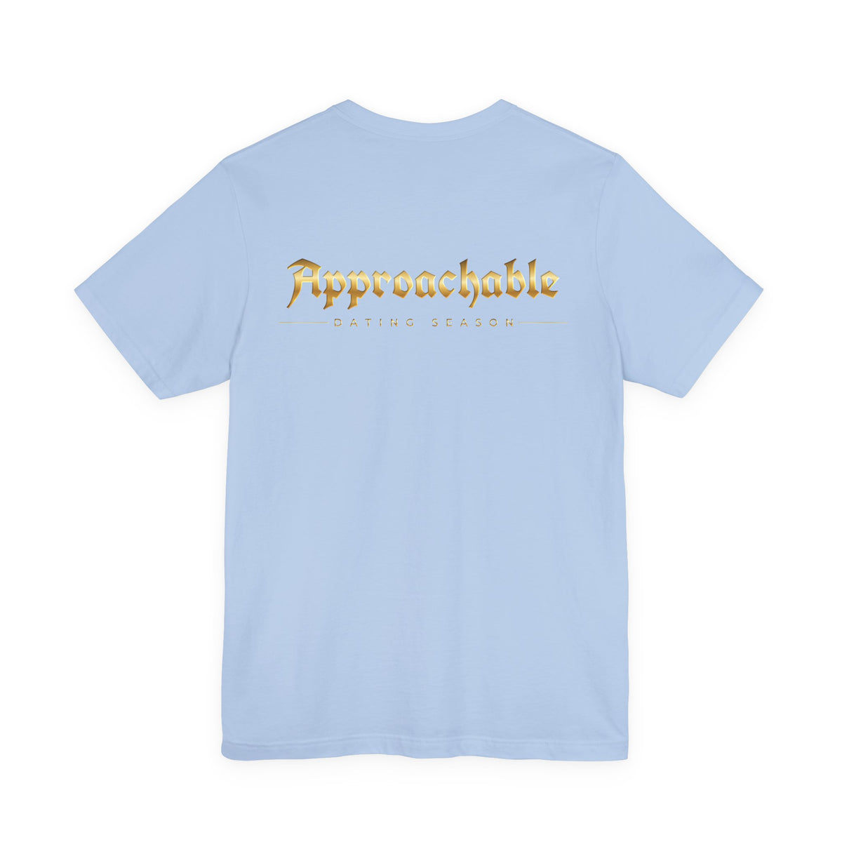 Approachable Dating Advisor Tee front & back| White T-Shirt