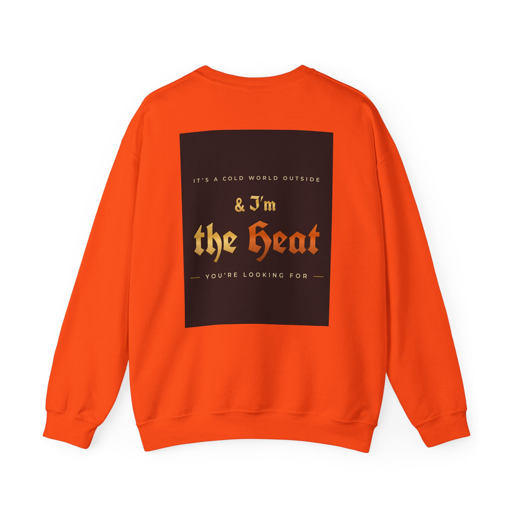 I'm the Heat Crewneck Sweatshirt (Front & Back Print)