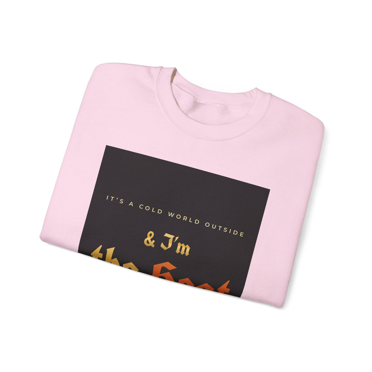 I'm the Heat Crewneck Sweatshirt